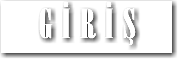 GİRİŞ
