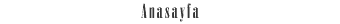 Anasayfa